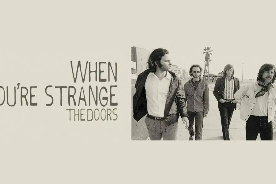 The Doors: When You’re Strange
