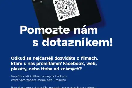 Pomozte nám zjistit, jak se k&nbsp;vám dostávají informace o&nbsp;programu našeho kina!